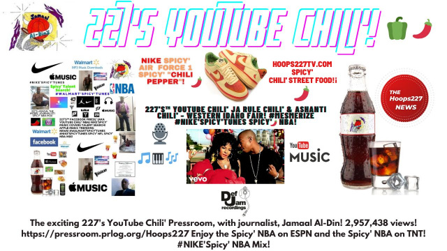 227's YouTube Chili' #NIKE'Spicy'Tunes Spicy' NBA!